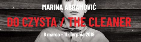 Marina Abramović – Do czysta/The Cleaner